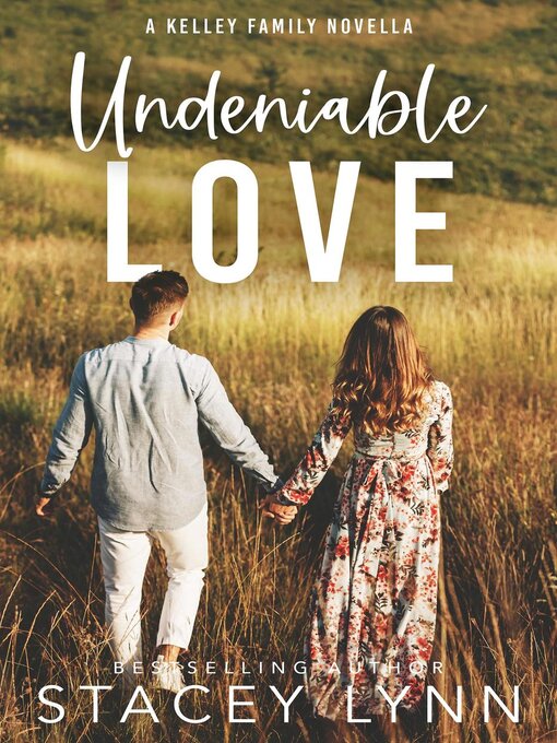 Title details for Undeniable Love by Stacey Lynn - Available
